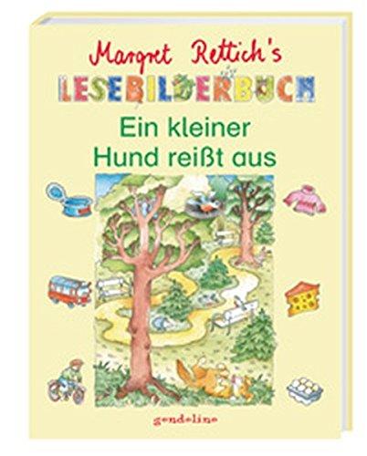 Ein kleiner Hund reisst aus (Margret Rettich's Lesebilderbuch)