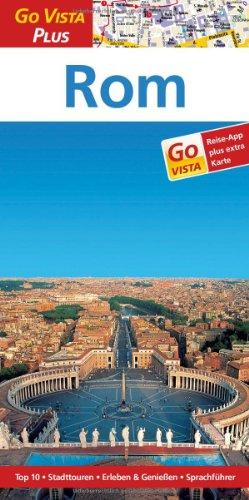 Rom: Reiseführer mit Reise-App (Go Vista Plus)