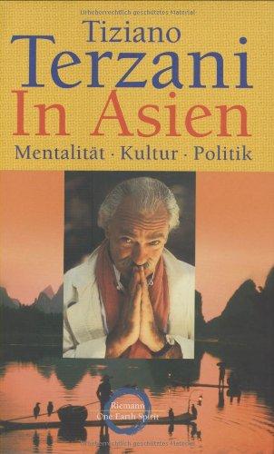 In Asien: Mentalität · Kultur · Politik