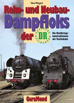 Reko- und Neubau-Dampfloks der DR