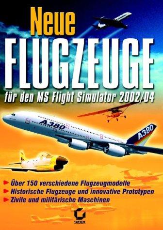 Flight Simulator 2004 - Neue Flugzeuge