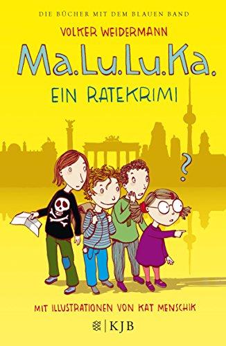 Ma.Lu.Lu.Ka. - Ein Ratekrimi