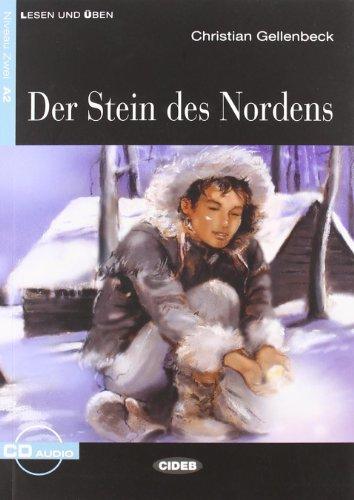 DER STEIN DES NORDENS.(+CD).(CIDEB LECTURA ALEMAN) (Lesen Und Uben, Niveau Zwei)