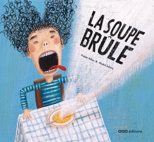 La soupe brûle