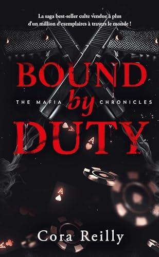 The mafia chronicles. Vol. 2. Bound by duty