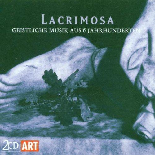 Lacrimosa (Geistliche Musik aus 6 Jahrhunderten)