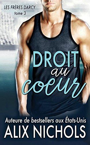 Droit au coeur (Les frères Darcy, Band 3)