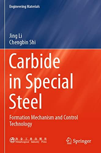 Carbide in Special Steel: Formation Mechanism and Control Technology (Engineering Materials)