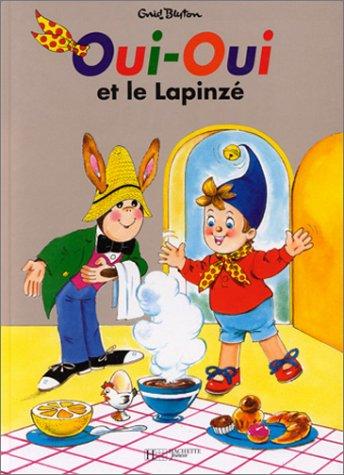 Oui-Oui et le Lapinzé