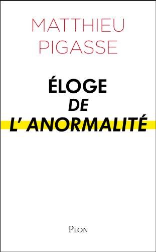 Eloge de l'anormalité