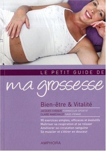 Le petit guide de ma grossesse : bien-être & vitalité