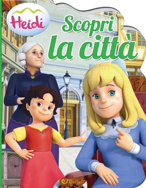 Scopri la città. Heidi