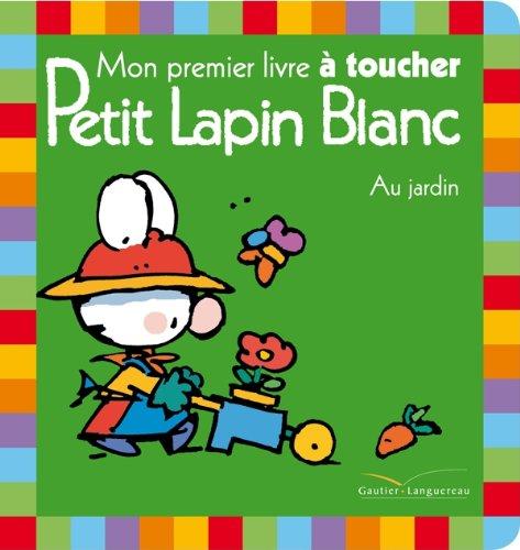 Au jardin : mon premier livre à toucher