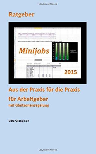 Minijobs Aus der Praxis fuer die Praxis fuer Arbeitgeber 2015