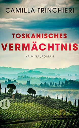 Toskanisches Vermächtnis: Kriminalroman (insel taschenbuch)