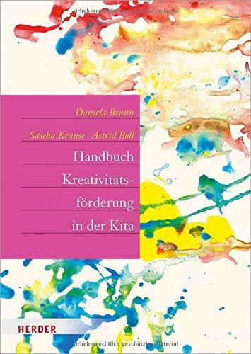 Handbuch Kreativitätsförderung: in der Kita