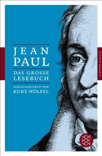 Das große Lesebuch: Herausgegeben von Kurt Wölfel (Fischer Klassik)