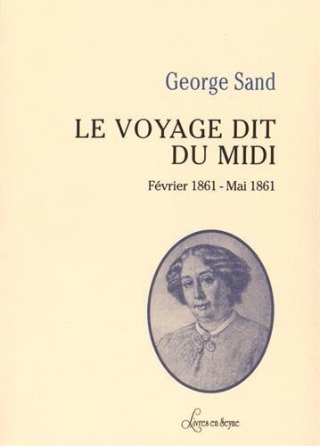 Le voyage dit du midi : février 1861 - mai 1861