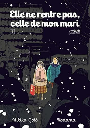 Elle ne rentre pas, celle de mon mari. Vol. 4