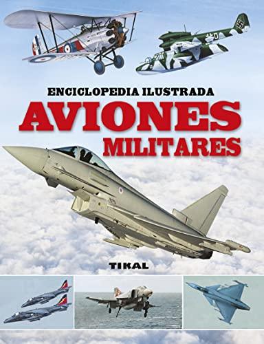 Aviones militares (Enciclopedia ilustrada)