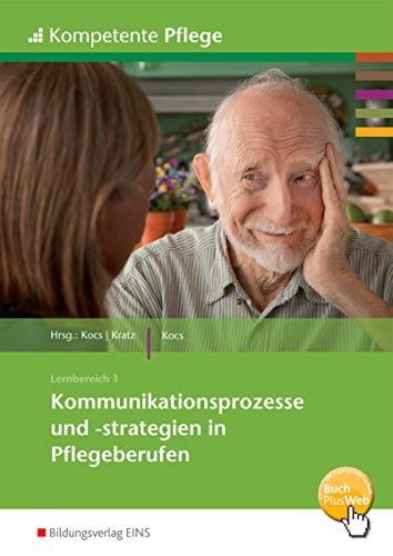 Kompetente Pflege: Kommunikationsprozesse und -strategien in Pflegeberufen: Schülerband