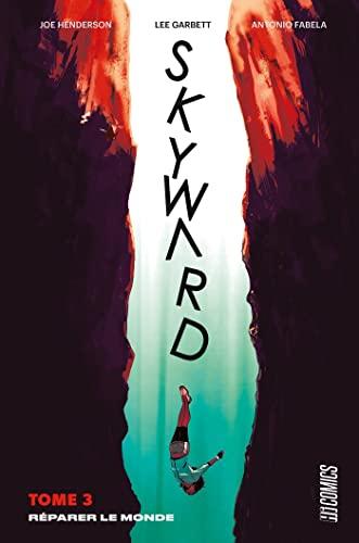 Skyward. Vol. 3. Réparer le monde