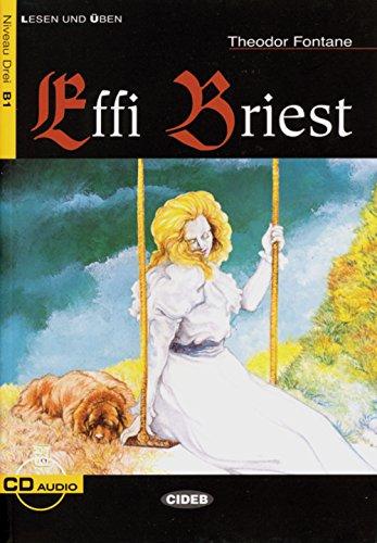 Effi Briest: Deutsche Lektüre für das GER-Niveau B1 (Cideb: Lesen und üben)