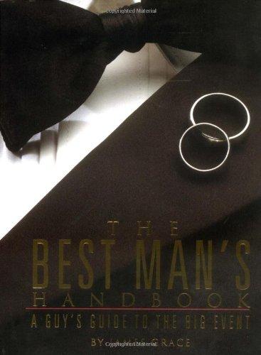 Best Man's Handbook: A Guy's Guide from Bachelor Party to the Toast