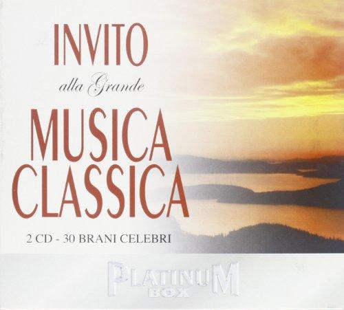 Invito Alla Grande Musica Classica