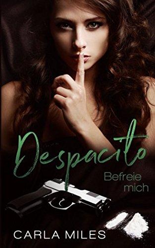 Despacito: Befreie mich (Corazón Apasionado, Band 2)