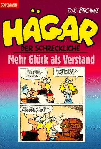 Hägar der Schreckliche. Mehr Glück als Verstand (Bd. 27).