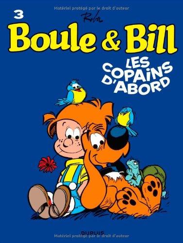 Boule et Bill. Vol. 03. Les copains d'abord