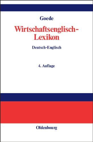 Wirtschaftsenglisch-Lexikon: Englisch-Deutsch, Deutsch-Englisch<br>: 3 Bde.