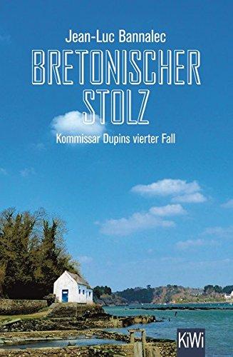 Bretonischer Stolz: Kommissar Dupins vierter Fall (KiWi)