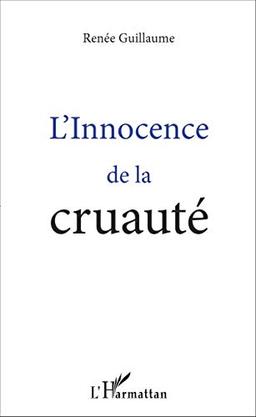 L'innocence de la cruauté