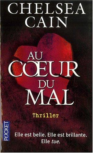 Au coeur du mal : thriller