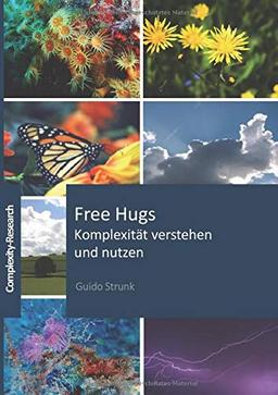 Free Hugs - Komplexität verstehen und nutzen