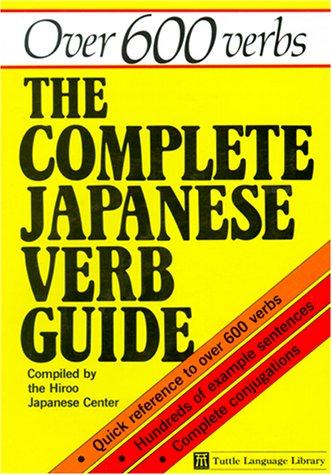 The Complete Japanese Verb Guide (Tuttle Language Library)