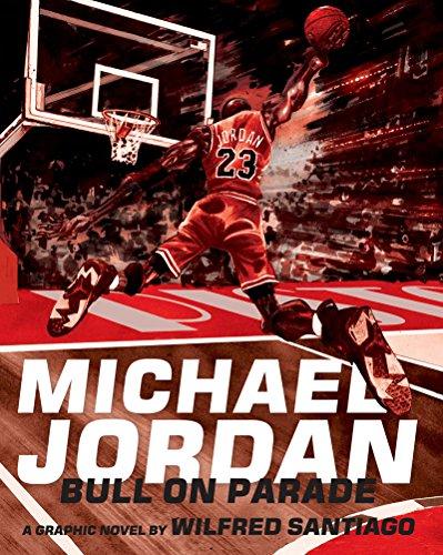 Michael Jordan: Bull on Parade