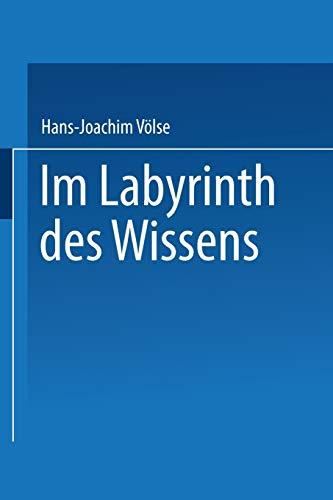 Im Labyrinth des Wissens: Zu Robert Musils Roman "Der Mann ohne Eigenschaften" (German Edition) (Literaturwissenschaft)