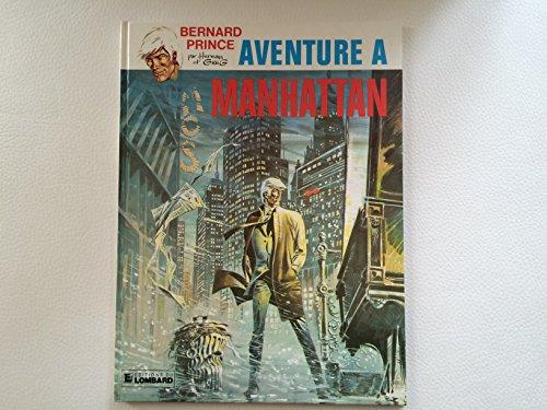 AVENTURE A MANHATTAN (Bernard Prince)