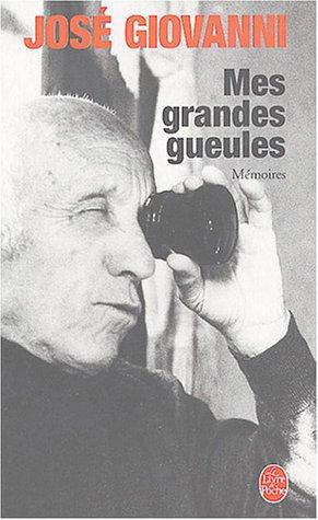 Mes grandes gueules : mémoires