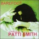 Barefoot - A Tribute to Patti Smith