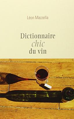 Dictionnaire chic du vin