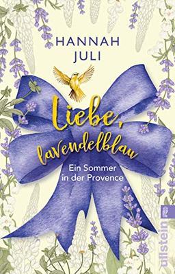 Liebe, lavendelblau: Ein Sommer in der Provence