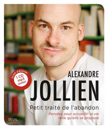 Petit traité de l'abandon : pensées pour accueillir la vie telle qu'elle se propose