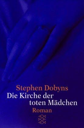 Die Kirche der toten Mädchen: Roman