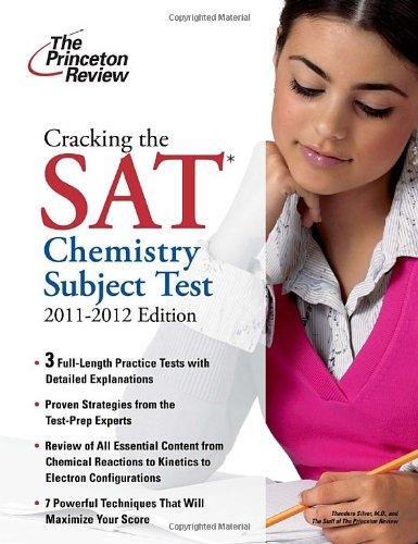 Cracking the SAT Chemistry Subject Test, 2011-2012 Edition (College Test Preparation)