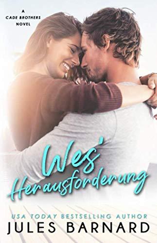 Wes’ Herausforderung (Die Cade-Brüder, Band 2)