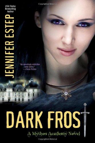 Dark Frost (Mythos Academy Novels)